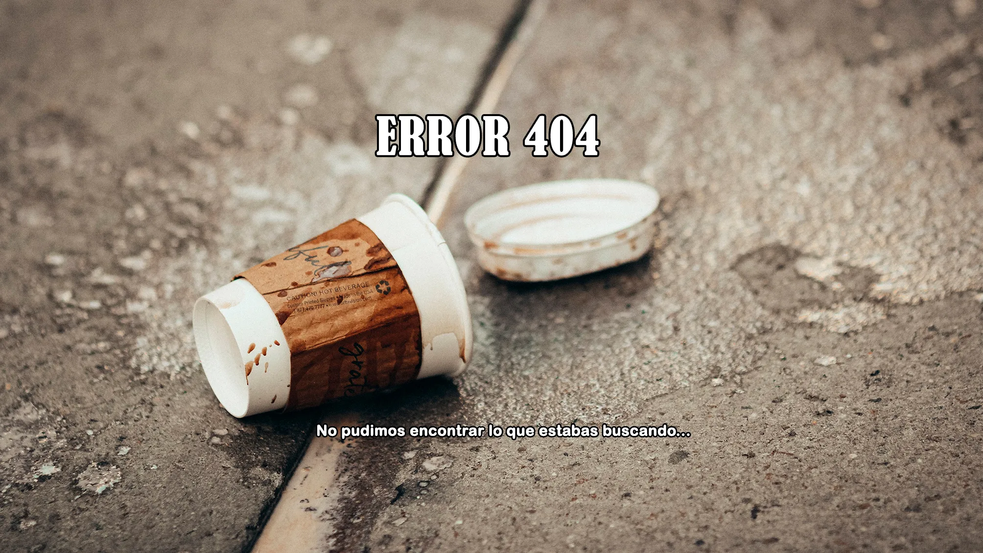 Error 404! Cafe derramado en la calle